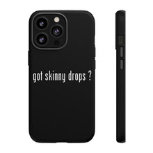 Load image into Gallery viewer, Partner.Co | Got Skinny Drops White Logo | Tough Phone Case