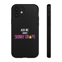 Load image into Gallery viewer, Partner.Co | Ask Me About Skinny Drops Stacked Pink/White Logo | Tough Phone Case