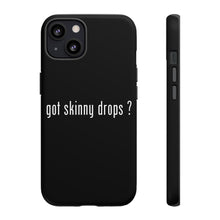 Load image into Gallery viewer, Partner.Co | Got Skinny Drops White Logo | Tough Phone Case