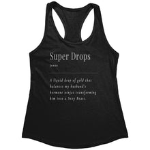 Load image into Gallery viewer, Partner.Co | Next Level Women's Racerback Tank | Super Drops Turn My Husband Into A Sexy Beast