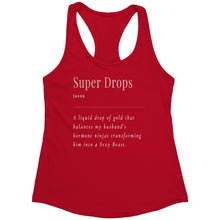 Load image into Gallery viewer, Partner.Co | Next Level Women's Racerback Tank | Super Drops Turn My Husband Into A Sexy Beast