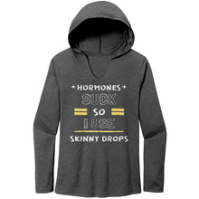 Load image into Gallery viewer, Partner.Co |Women's Perfect Tri Long Sleeve Hoodie | Hormones Suck So I Use Skinny Drops