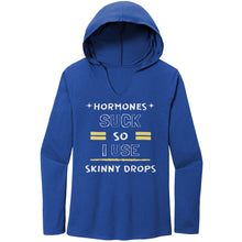 Load image into Gallery viewer, Partner.Co |Women's Perfect Tri Long Sleeve Hoodie | Hormones Suck So I Use Skinny Drops