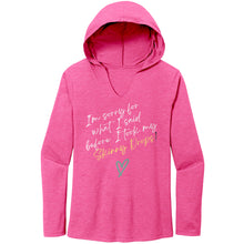 Load image into Gallery viewer, Partner.Co | Women's Perfect Tri Long Sleeve Hoodie | I'm Sorry For What I Said Before I Took My Skinny Drops
