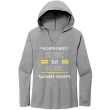 Load image into Gallery viewer, Partner.Co |Women's Perfect Tri Long Sleeve Hoodie | Hormones Suck So I Use Skinny Drops