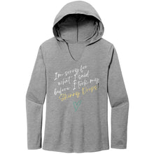 Load image into Gallery viewer, Partner.Co | Women's Perfect Tri Long Sleeve Hoodie | I'm Sorry For What I Said Before I Took My Skinny Drops