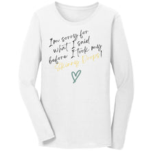 Load image into Gallery viewer, Partner.Co |Bella Ladies Jersey Long Sleeve T-Shirt | I'm Sorry For What I Said Before I Took My Skinny Drops