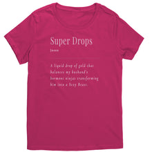 Load image into Gallery viewer, Partner.Co |District Women's T-Shirt | Super Drops Turns My Husband into Sexy Beast