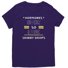 Load image into Gallery viewer, Partner.Co |District Women's T-Shirt | Hormones Suck So I Use Skinny Drops
