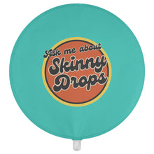 Load image into Gallery viewer, Partner.Co | Ask Me About Skinny Drops Retro Circle Turq | Event Balloon