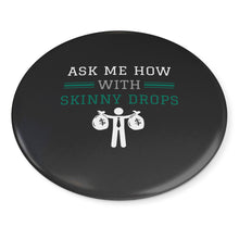Load image into Gallery viewer, Partner.Co | Ask Me How With Skinny Drops Man Logo | Button Pins