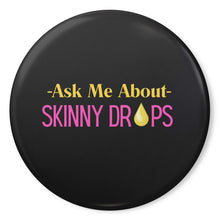 Load image into Gallery viewer, Partner.Co | Ask Me About Skinny Drops Stacked Yellow Pink Black Logo | Button Pins Pack