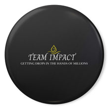 Load image into Gallery viewer, Team Impact| Getting Drops In The Hands Of Millions | Black Button Pins