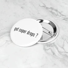 Load image into Gallery viewer, Partner.Co | Got Super Drops White/Black | Button Pins Packs