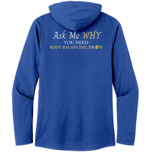 Load image into Gallery viewer, Team Impact| Women’s Perfect Tri Long Sleeve Hoodie | Ask Me WHY I Need Body Balancing Drops