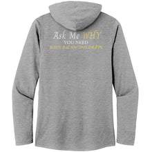 Load image into Gallery viewer, Team Impact| Women’s Perfect Tri Long Sleeve Hoodie | Ask Me WHY I Need Body Balancing Drops