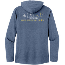 Load image into Gallery viewer, Team Impact| Women’s Perfect Tri Long Sleeve Hoodie | Ask Me WHY I Need Body Balancing Drops