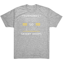 Load image into Gallery viewer, Partner.Co | Next Level Tri blend T-Shirt | Hormones Suck So I Use Skinny Drops