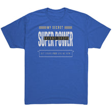 Load image into Gallery viewer, Partner.Co | My Super Power is Skinny Drops | Next Level Men's / Unisex Triblend Shirt