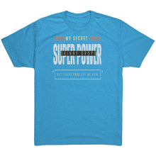 Load image into Gallery viewer, Partner.Co | My Super Power is Skinny Drops | Next Level Men's / Unisex Triblend Shirt