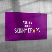 Load image into Gallery viewer, Partner.Co | Ask Me About Skinny Drops Stack Logo Purple/White | Event Poster