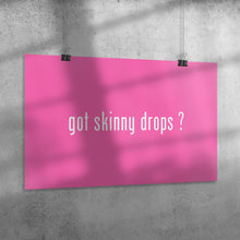 Load image into Gallery viewer, Partner.Co | Got Skinny Drops White/Pink | Event Poster