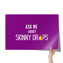 Load image into Gallery viewer, Partner.Co | Ask Me About Skinny Drops Stack Logo Purple/White | Event Poster