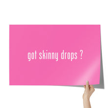 Load image into Gallery viewer, Partner.Co | Got Skinny Drops White/Pink | Event Poster