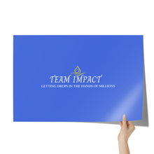 Load image into Gallery viewer, Team Impact| Getting Drops In The Hands Of Millions | Poster Royal