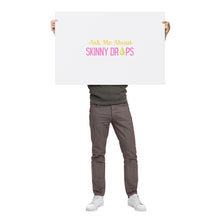 Load image into Gallery viewer, Partner.Co | Ask Me About Skinny Drops Stacked Yellow Pink White Logo | Event Poster