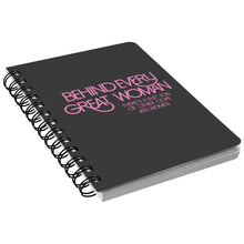 Load image into Gallery viewer, Empower | Behind Every Great Woman | Black Spiralbound Notebook