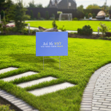 Load image into Gallery viewer, Yard Sign (Single Sided)