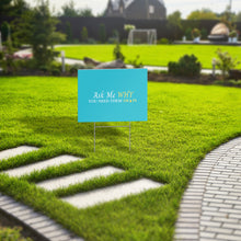 Load image into Gallery viewer, Yard Sign (Single Sided)