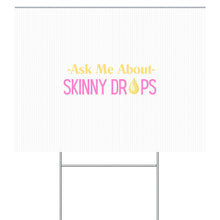 Load image into Gallery viewer, Partner.Co | Ask Me About Skinny Drops Stacked Yellow Pink White Logo | Event Sign
