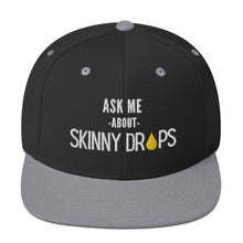 Load image into Gallery viewer, Partner.Co | Ask Me About Skinny Drops Stacked Black Logo | Snapback Hat