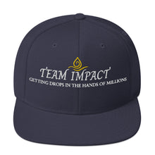 Load image into Gallery viewer, Team Impact| Getting These Drops In The Hands Of Millions|  Snapback Hat