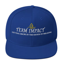 Load image into Gallery viewer, Team Impact| Getting These Drops In The Hands Of Millions|  Snapback Hat