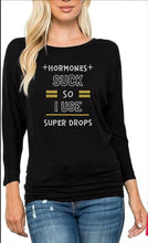 Load image into Gallery viewer, Partner.Co | BLING Hormones Suck Women's Dolman Top 3/4 Sleeve