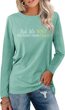 Load image into Gallery viewer, Team Impact | Ask Me WHY You Need These Drops| BLING Women's Long Sleeve