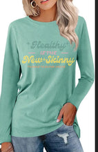 Load image into Gallery viewer, Partner.Co | BUSINESS CASUAL BLING Collection Healthy is the New Skinny Retro Long Sleeve
