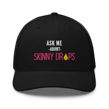 Load image into Gallery viewer, Partner.Co | Ask Me About Skinny Drops Stacked Pink/White Logo  | Trucker Hat