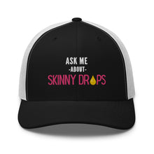 Load image into Gallery viewer, Partner.Co | Ask Me About Skinny Drops Stacked Pink/White Logo  | Trucker Hat