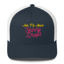 Load image into Gallery viewer, Partner.Co | Ask Me About Skinny Drops Neon Logo | Trucker Cap