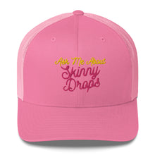 Load image into Gallery viewer, Partner.Co | Ask Me About Skinny Drops Neon Logo | Trucker Cap