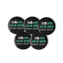 Load image into Gallery viewer, Partner.Co | Downsizing 10.20.30.40.50 lbs Down Ask Me How Green| Set of pin buttons