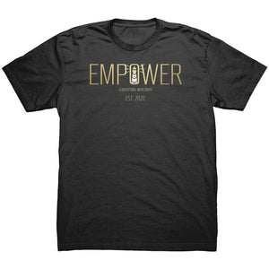 Empower| Gold Edition | Next Level Unisex Shirt