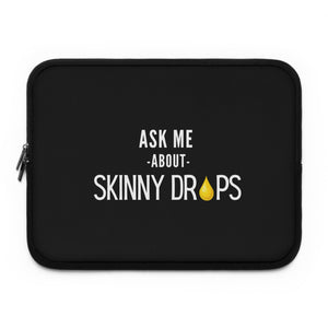 Partner.Co | Ask Me About Skinny Drops Stack White Logo | Laptop Sleeve
