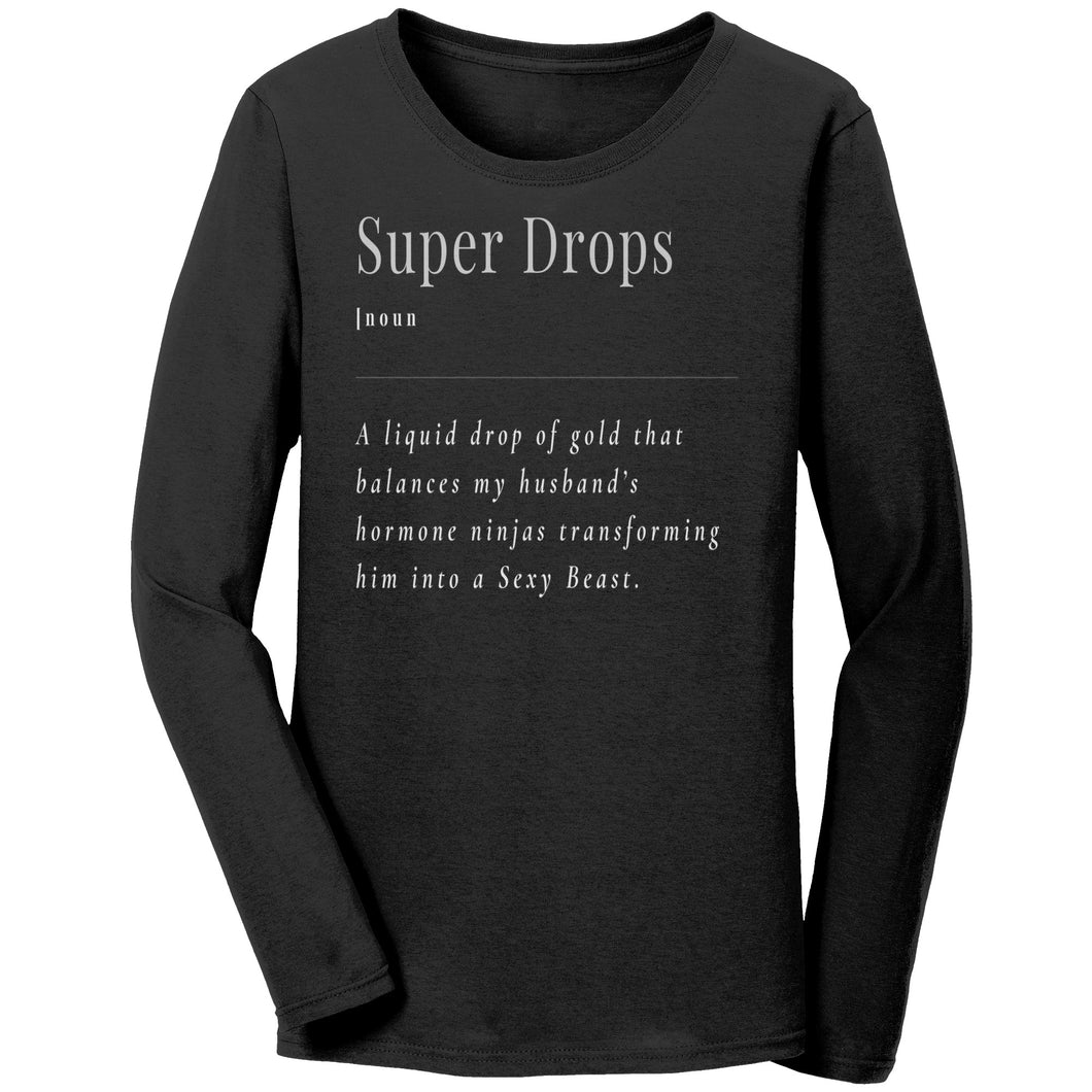 Partner.Co |Bella Ladies Jersey Long Sleeve T-Shirt | Super Drops Turns My Husband Into A Sexy Beast