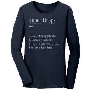 Partner.Co |Bella Ladies Jersey Long Sleeve T-Shirt | Super Drops Turns My Husband Into A Sexy Beast