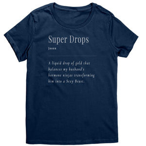 Partner.Co |District Women's T-Shirt | Super Drops Turns My Husband into Sexy Beast